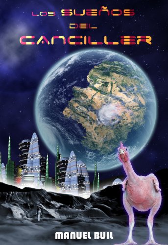 Los sueños del Canciller (Spanish Edition)