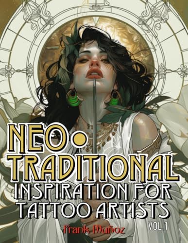 Neo Nouveau: 100 Inspiring Art Nouveau Designs for Tattoo Artists