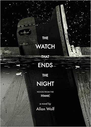 Amazon Com The Watch That Ends The Night Voices From The Titanic 9780763637033 Wolf Allan Books