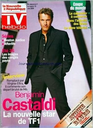Amazon Fr Tv Hebdo La Nouvelle Republique No 18722 Du 03 06 2006 Benjamin Castaldi La Nouvelle Star De Tf1 Remplace Par Virginie Efira Series Boston Justice Et Afterlife La Coupe Du Monde