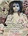 Vintage Dolls Grayscale Coloring Book by Tabz Jones