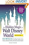 The Hidden Magic of Walt Disney World