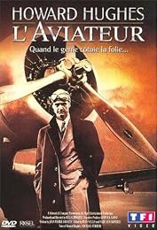 Howard Hughes L'aviateur