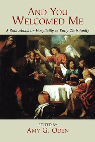 Download And You Welcomed Me: A Sourcebook on Hospitality in Early Christianity (English Edition) PDF