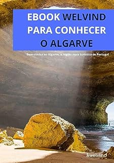Livro eBook para Conhecer o Algarve: Destinado para futuros Imigrantes e Expatriados