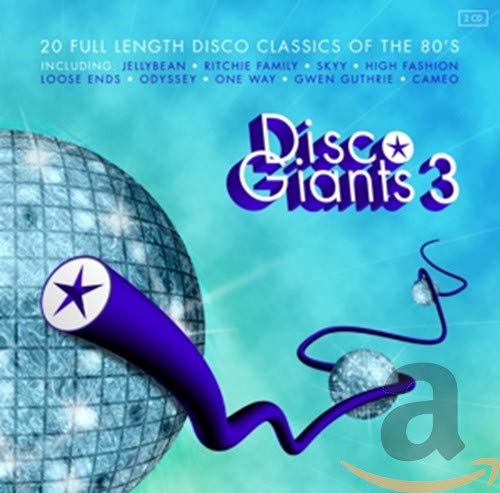 Disco Giants 3: 20 Full Length Disco Classics of the 80's