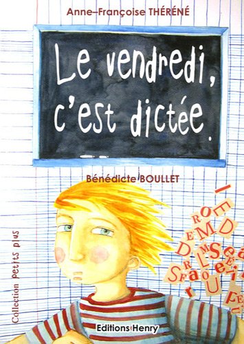 Le  vendredi, c'est dictée