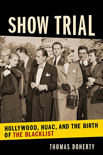 BEST Show Trial: Hollywood, HUAC, and the Birth of the Blacklist (Film and Culture Series)<br />WORD