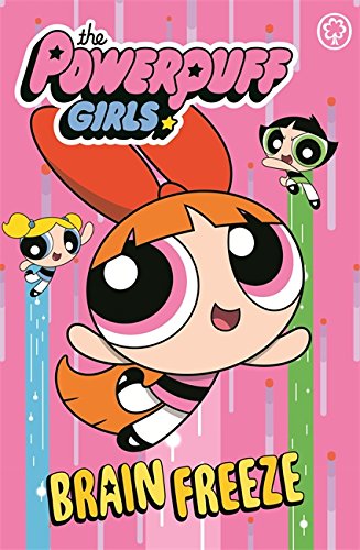 The Powerpuff Girls Brain Freeze Book 1 Amazon Com Books