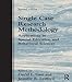 Single Case Research Methodology: Applications in Special Education and Behavioral Sciences