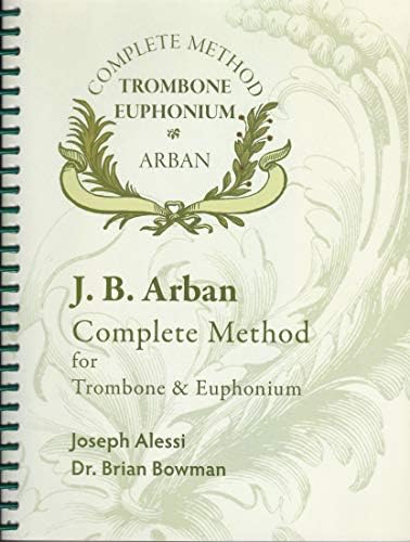 Amazon.com: Arban's Famous Method for Trombone: 9780825802546