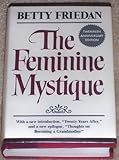 The Feminine Mystique : Twentieth Anniversary Edition by Betty Friedman (1983-05-03)
