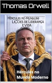 Livro Hércules no Mundo Moderno: Lições de Liderança e Vida