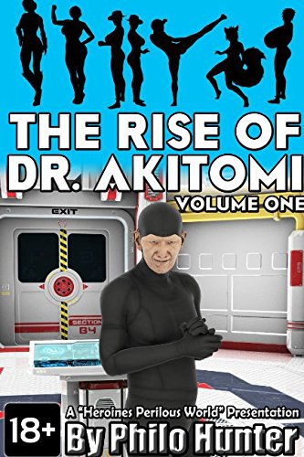 The Rise of Dr. Akitomi Volume One
