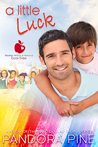 A Little Luck (Reading, Writing and Romance Book 3)