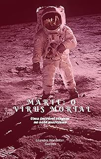 Livro Marte: O Vírus Mortal: Uma surpreendente expedição à Marte