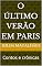 Livro O último verão em Paris : Contos e crônicas