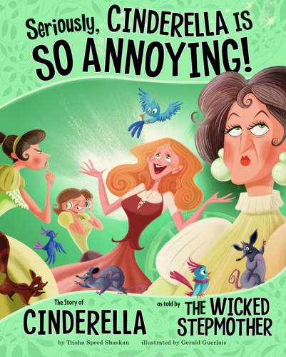Seriously, Cinderella Is So Annoying! (Other Side of the Story (Paperback))