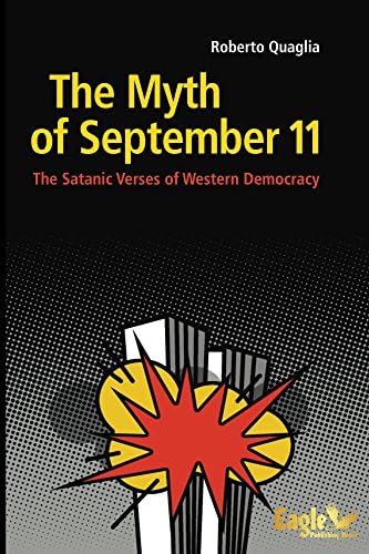The Myth of September 11: The Satanic Verses of Western Democracy