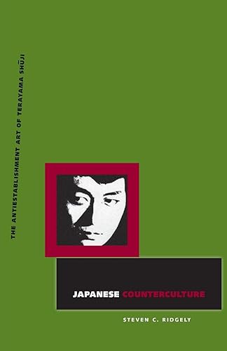 Download Japanese Counterculture: The Antiestablishment Art of Terayama Shuji PDF