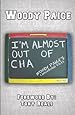 I'm Almost Out of Cha: Woody Paige's Chalkboard Tales