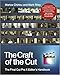 The Craft of the Cut: The Final Cut Pro X Editor's Handbook