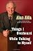 Things I Overheard While Talking to Myself by Alan Alda
