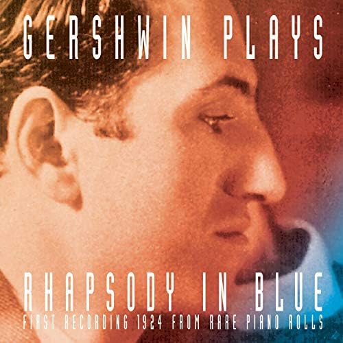 George Gershwin - Gershwin Plays Gershwin: The Piano Rolls, Vol. 1