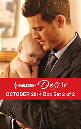 Harlequin Desire October 2014 - Box Set 2 of 2: The Child They Didn't Expect\Tempted by a Cowboy\For Her Son's Sake
