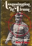 Front cover for the book Assassination in Vienna by Walter B. Maass