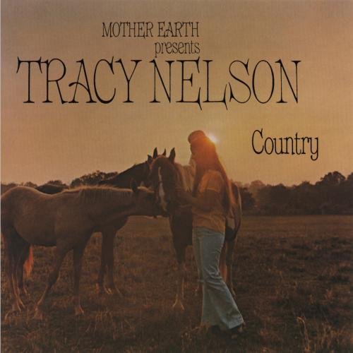 Tracy Nelson - Country - Mother Earth - Zortam Music