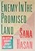 Enemy in the Promised Land: An Egyptian Woman's Journey Into Israel by 