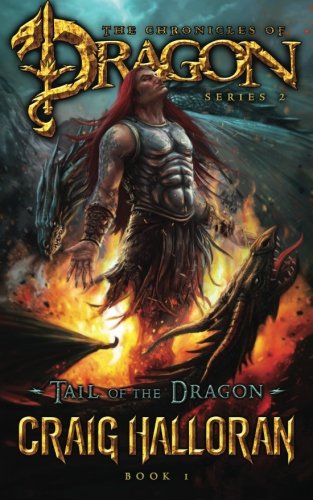 Tail of the Dragon (The Chronicles of Dragon, Series 2, Book 1) (Volume 1)