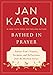 Bathed in Prayer: Father Tim's Prayers, Sermons, and Reflections from the Mitford Series