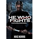 HE WHO FIGHTS (Nathaniel Rane Book 1)