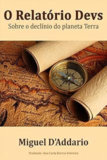 Livro O Relatório Devs Sobre o Declínio do Planeta Terra