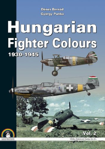 Hungarian Fighter Colours Vol. 2, 1930-1945 (White Series) -  Dénes Bernád