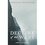 The Decline of the West: Form and Actuality