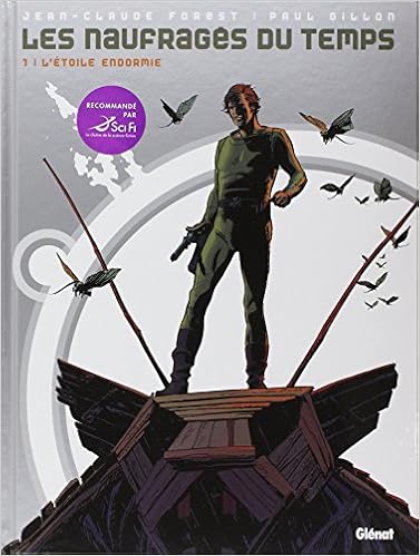 Les Naufrages Du Temps Tome 01 L Etoile Endormie Forest Jean Claude Gillon Paul Livres Amazon Fr