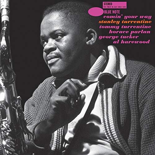 Album Art for Comin' Your Way [Blue Note Tone Poet Series] by Stanley Turrentine