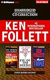 Ken Follett Unabridged CD Collection: Lie Down with Lions, Eye of the Needle, Triple