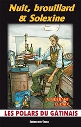 Nuit, brouillard & Solexine