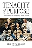 Tenacity of Purpose: Coach Preston Goldfarb's