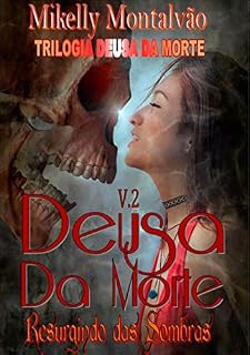 Livro Deusa Da Morte - Ressurgindo Das Sombras