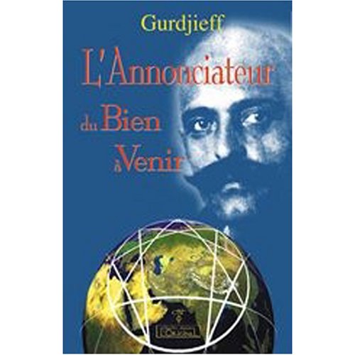 L' annonciateur du bien à venir