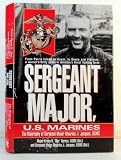Sergeant Major, U.S. Marines by Major Bruce H. Norton, Sergeant Major Maurice J. Jacques