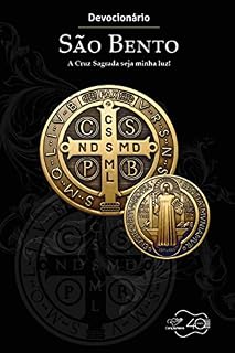 Livro Devocionário São Bento: A cruz sagrada seja a minha luz!