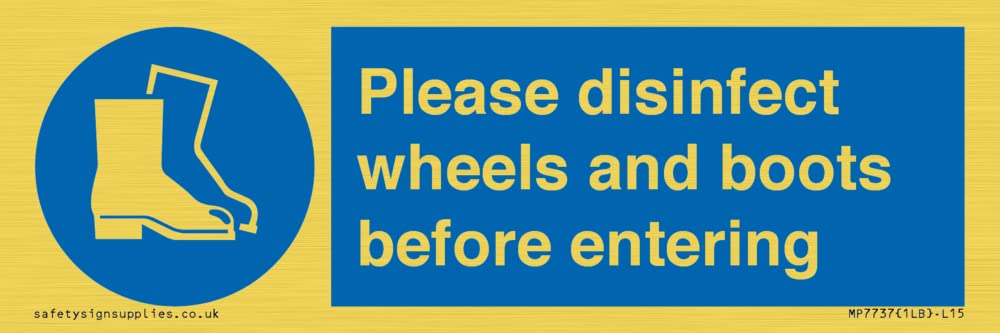 Please disinfect wheels and boots before entering Sign - 150x50mm - L15