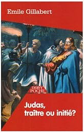 Judas, traître ou initié