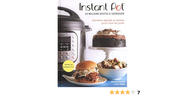 Instant Pot Les Meilleures Recettes A L Autocuiseur Amazon Ca Quessenberry Sara Merker Kate Books